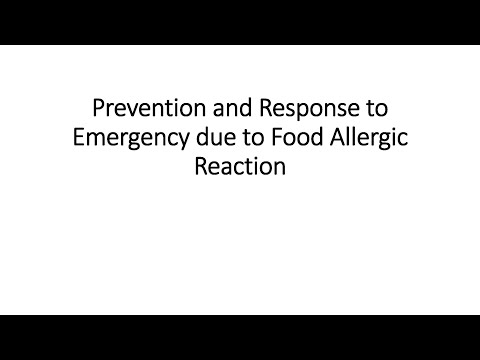 Prevention and Response to Emergency Due to  Food Allergic Reactions